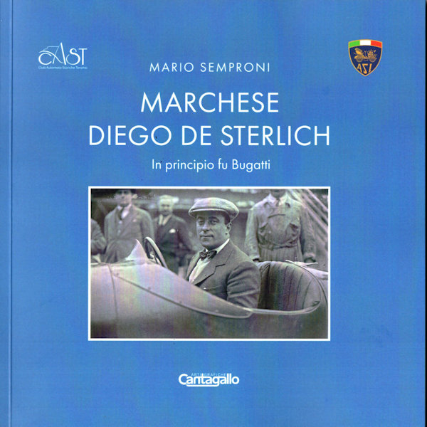 MARCHESE DIEGO DE STERLICH In principio fu Bugatti  ~ Anno 2025 MARCHESE DIEGO DE STERLICH In principio fu Bugatti  ~ Anno 2025
